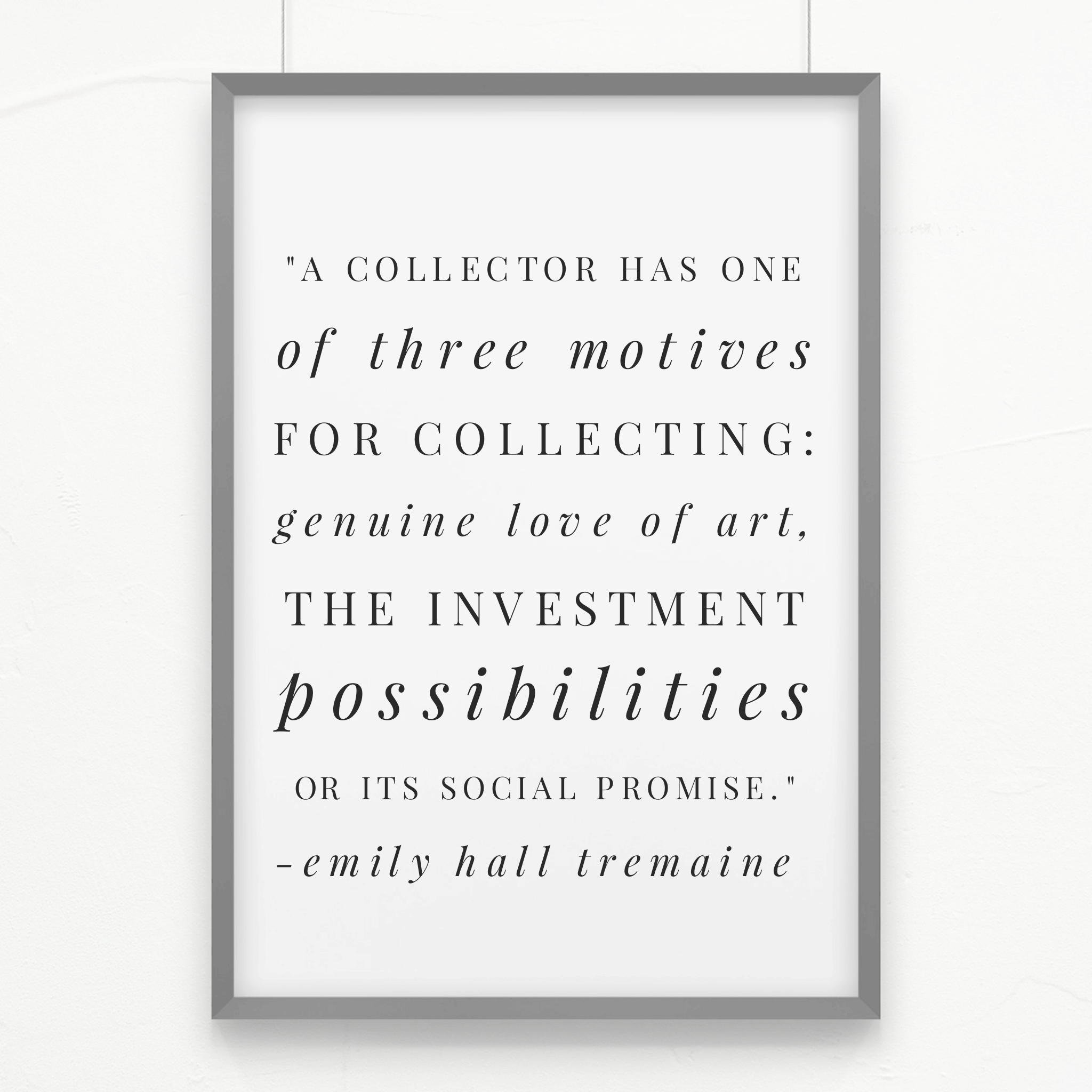 Emily Hall Tremaine quote about art collectors