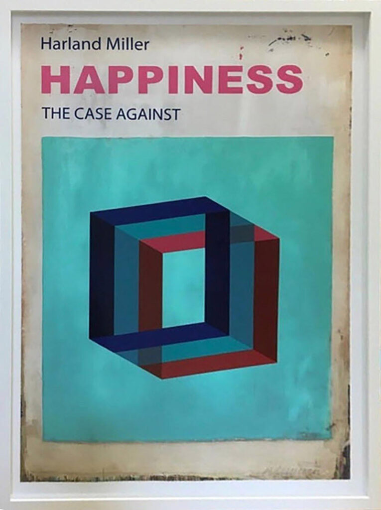 HARLAND MILLER HAPPNIESS THE CASE AGAINST 38 X 28 IN