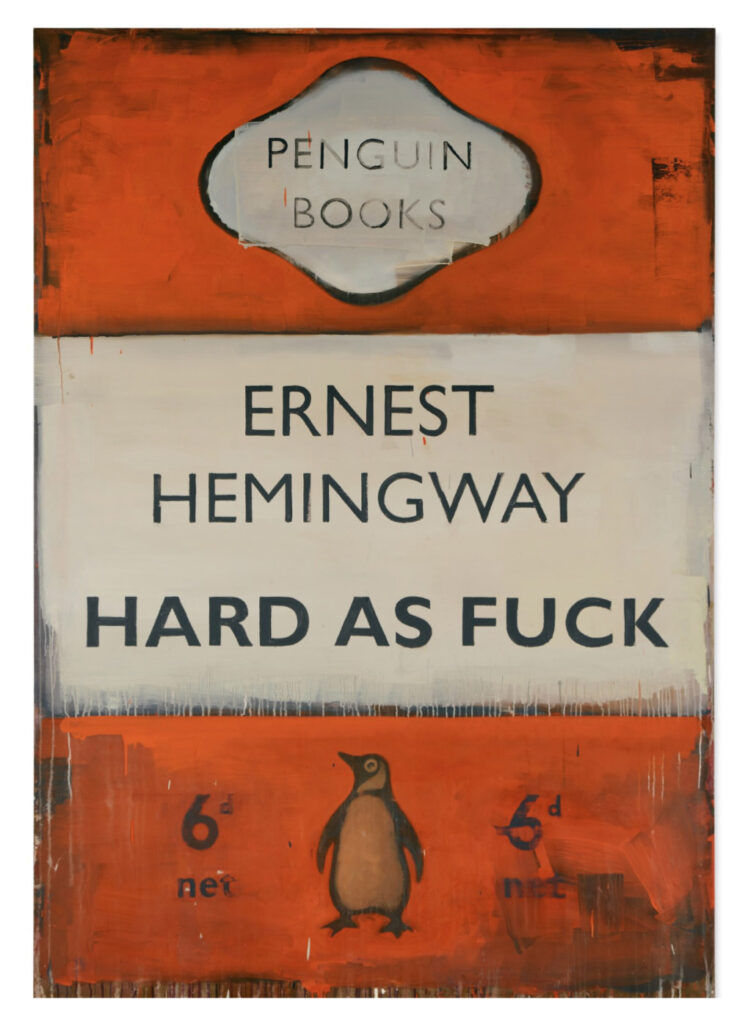 Harland Miller- Hemingway-Hard as Fuck original painting